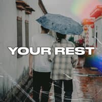 Your Rest