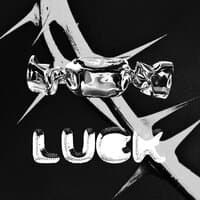 Luck