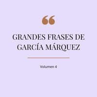 100 Frases Garcia Marquianas 4