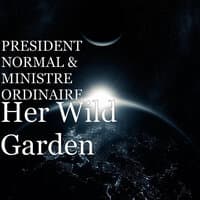 Her Wild Garden