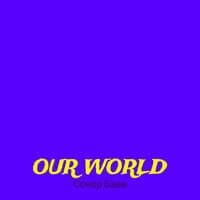 Our World