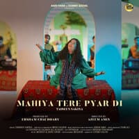 Mahiya Tere Pyaar Di