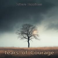 Tears of Courage