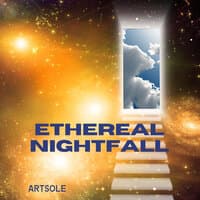 Ethereal Nightfall