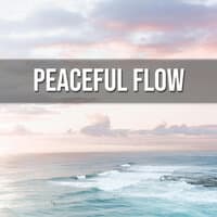 Peaceful Flow