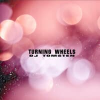 Turning  Wheels