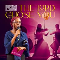 The Lord Chose You