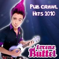 Lorenz BÜFFEL - Pub CRAWL HITS 2010