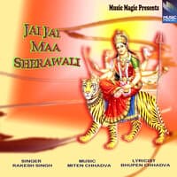 Jai Jai Maa Sherawali