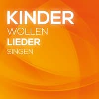 Kinder wollen Lieder singen