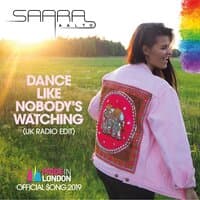 Dance Like Nobody's Watching (Pride in London - Official Song)