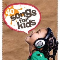 40 Songs for Kids