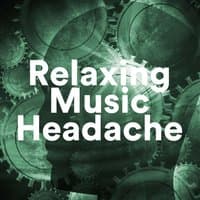 Relaxing Music Headache