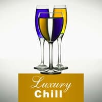 Luxury Chill – Deep Luxury Lounge Ambience