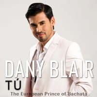 Tú (The European Prince of Bachata)