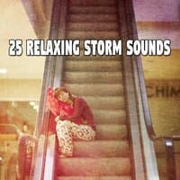 25 Relaxing Storm Sounds