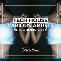 Tech House Selections 2016