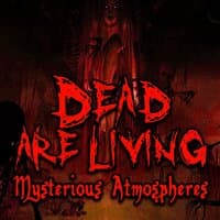 Dead are Living: Mysterious Atmospheres