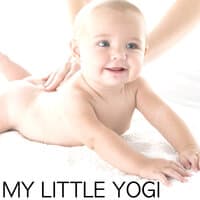 My Little Yogi - Calm Atmosphere for Mindfulness in Kids, Children and Toddlers