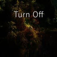 Turn Off