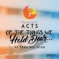 The Book of Acts: Of the Things We Hold Dear