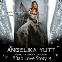 Bad Love Story