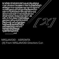 Asromta-X-Next: From Nrgjavoid Directors Cut