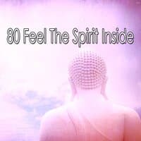 80 Feel the Spirit Inside