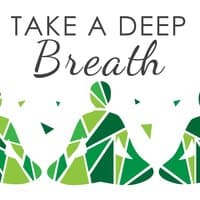 Take a Deep Breath