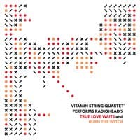 Vitamin String Quartet Performs Radiohead's "True Love Waits" and "Burn the Witch"