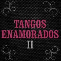 Tangos Enamorados II