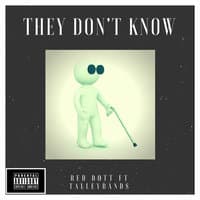 They Don't Know