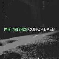 Paint and Brush