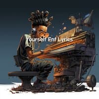 Yourself Fnf Lyrics