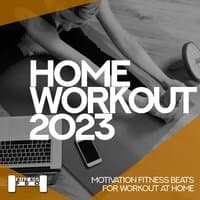 Home Workout 2023 - Motivation Fitness Beats for Workout at Home