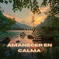 Amanecer en Calma