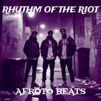 Rhythm of the Riot