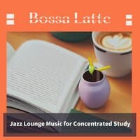 Jazz Lounge Music for Concentrated Study