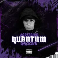 Agressivo Quantum Groove