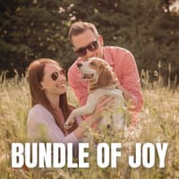 Bundle of Joy