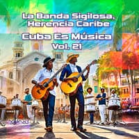 Cuba Es Música, Vol. 21