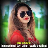 Tu Chhod Chali Gayi Chhori Gyaris Ki Kali Rat