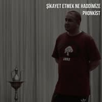 Şikayet Etmek Ne Haddimize