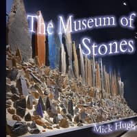 The Museum of Stones