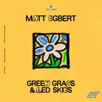 Green Grass & LED Skies EP