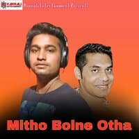 Mitho Bolne Otha