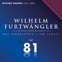 Richard Wagner: Wilhelm Furtwängler Das Vermächtnis, Vol. 81