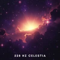 528 Hz Celestia