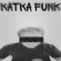 KATKA FUNK