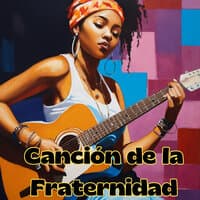 Canción de la Fraternidad